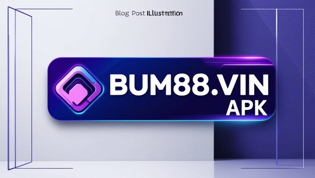 bum88.vin apk