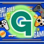 What Does G Mean in Game?